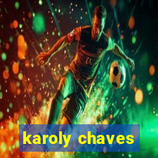 karoly chaves